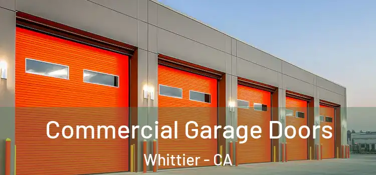  Commercial Garage Doors Whittier - CA