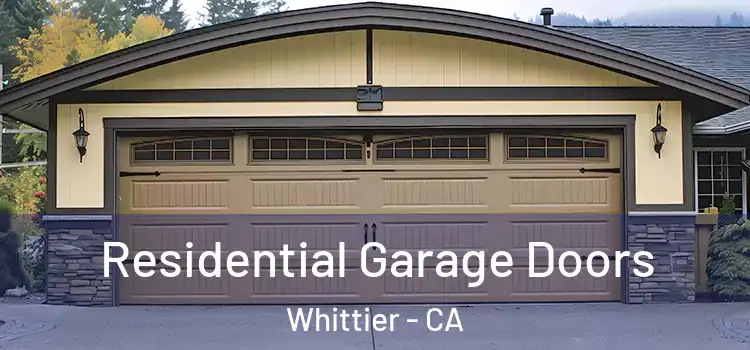  Residential Garage Doors Whittier - CA