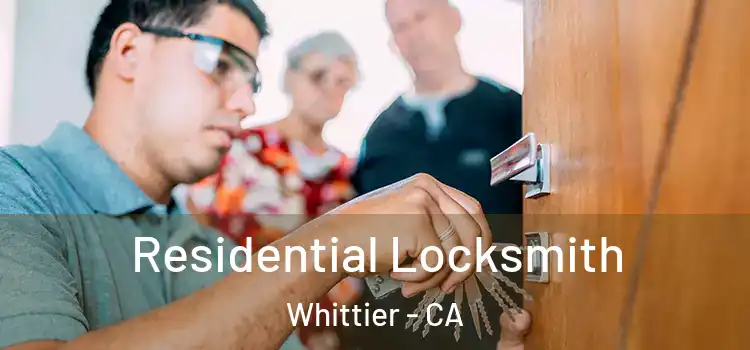 Residential Locksmith Whittier - CA
